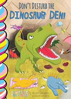 Don't Disturb The Dinosaur Den! Don't Lift The Flaps Board Book
