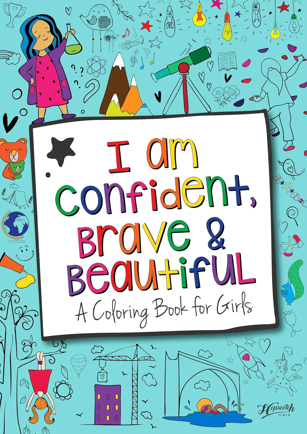 I Am Confident, Brave & Beautiful: A Coloring Book