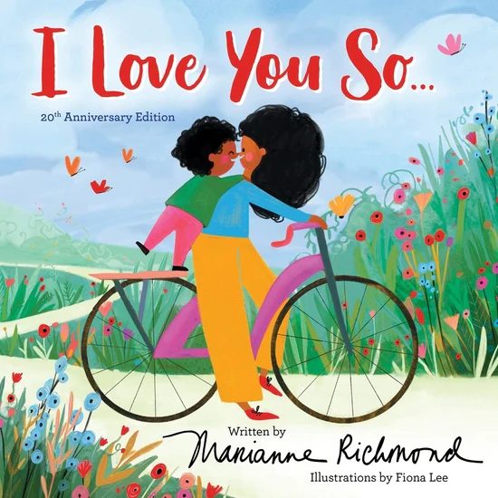 I Love You So: 20th Anniversary Edition Board Book