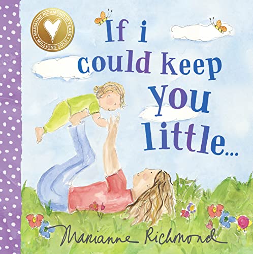 If I Could Keep You Little Board Book