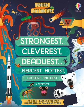 Lift The Flap Strongest, Cleverest, Deadliest... Book