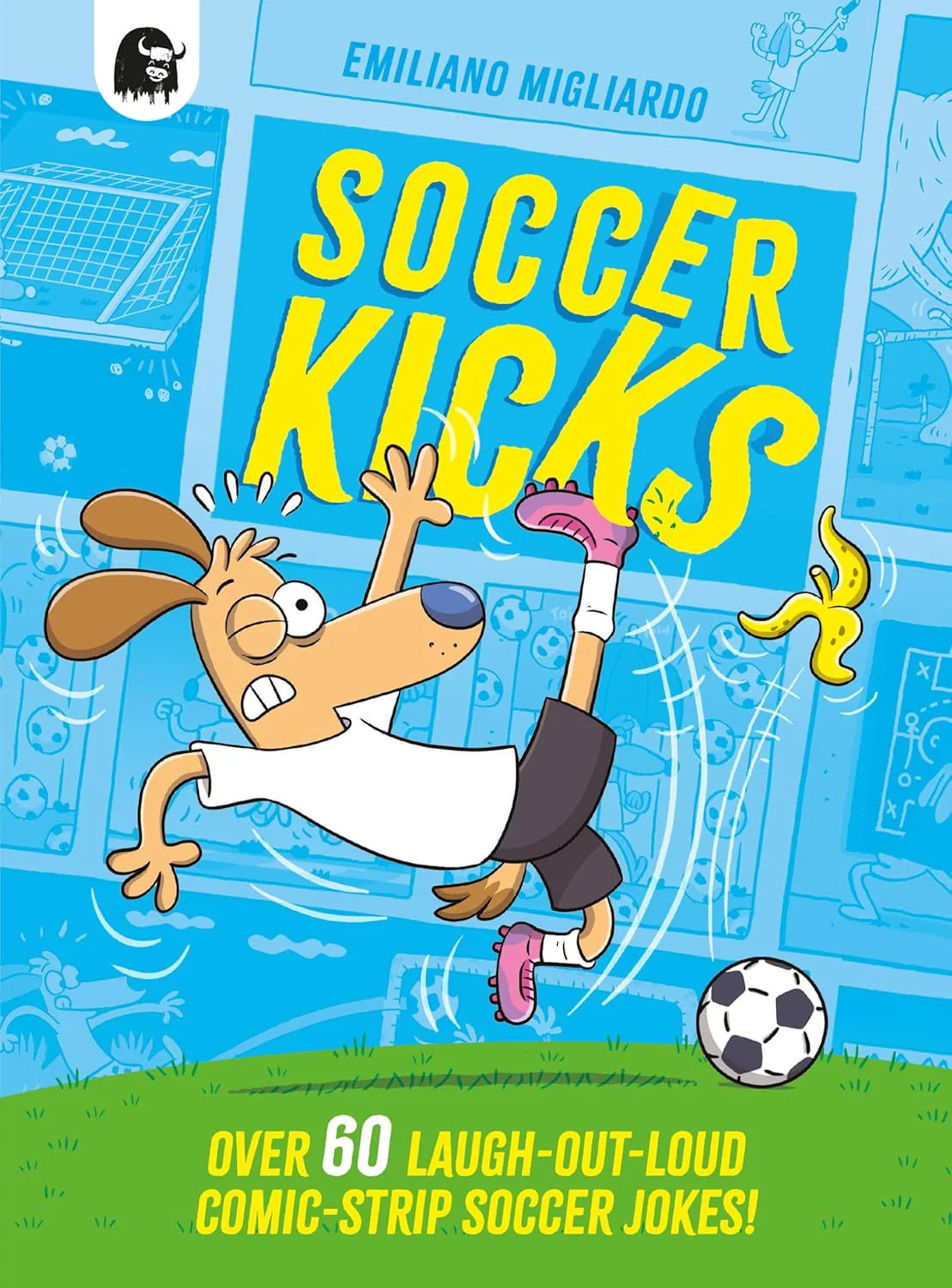 Soccer Kicks: Over 60 Laugh-Out-Load Comic Strip Soccer Jokes Book