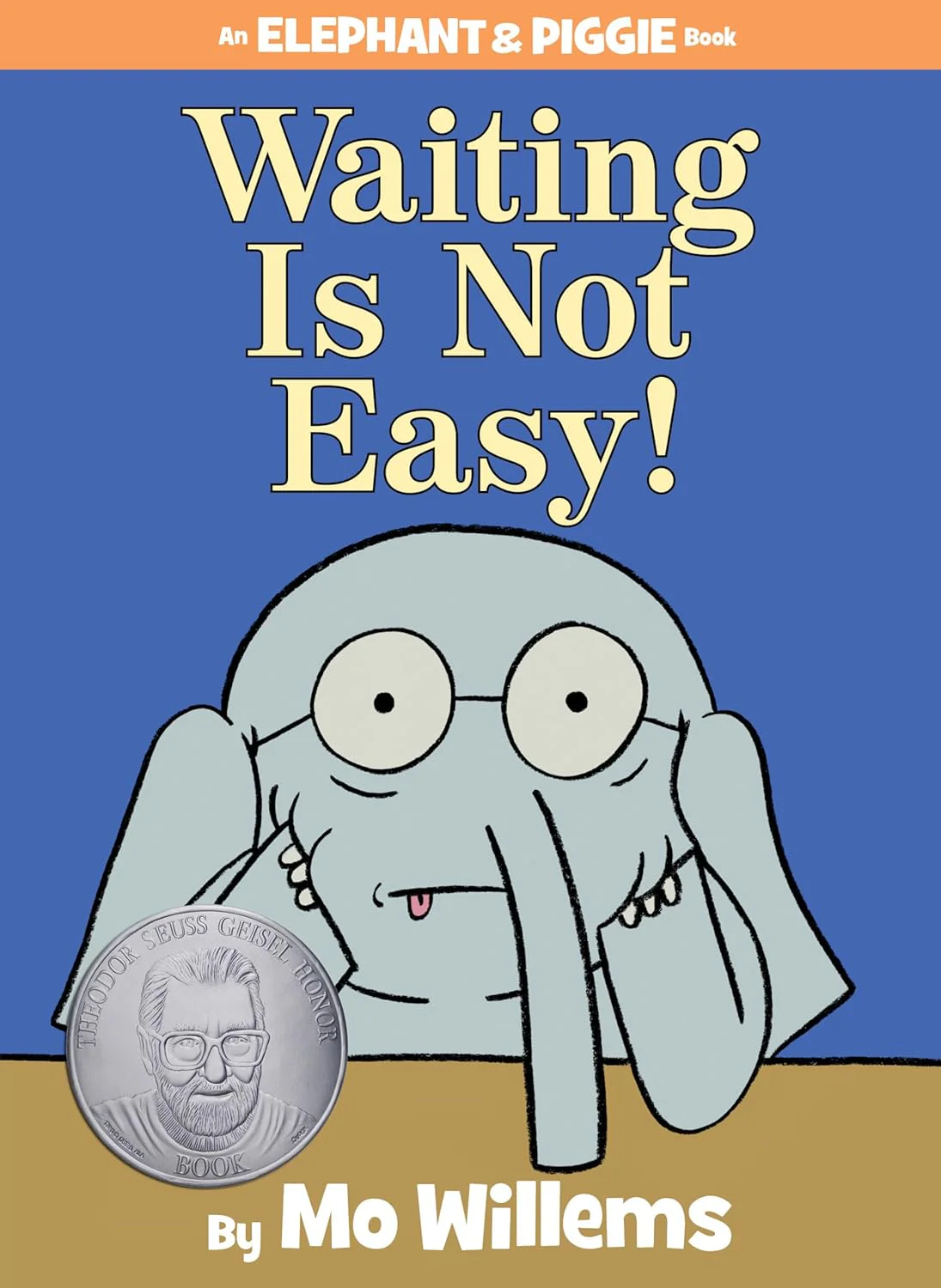 Waiting Is Not Easy! (Elephant & Piggie) Book